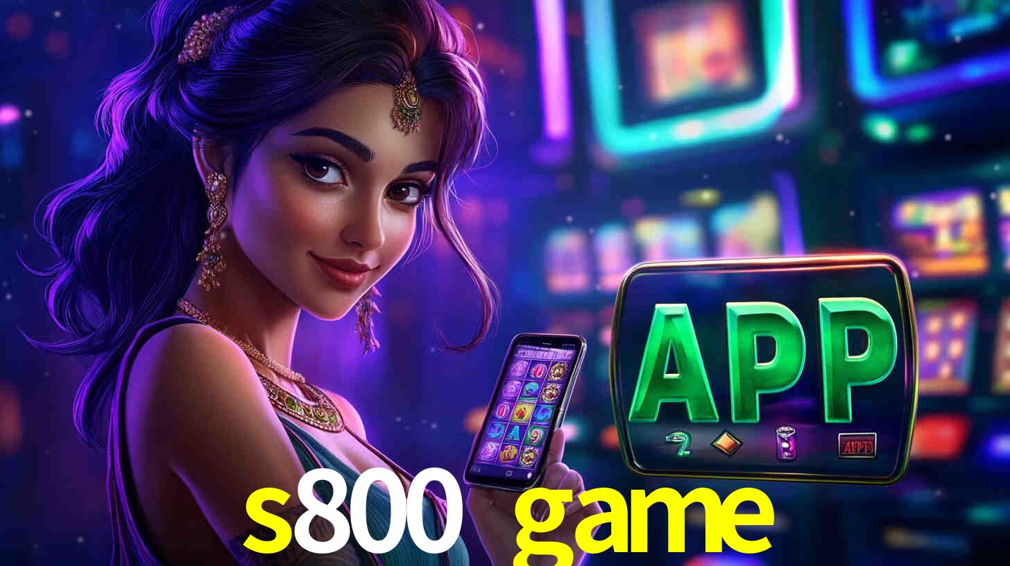 s800 game